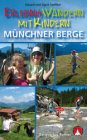 Rother Bergverlag Erlebniswandern mit Kindern Münchner Berge