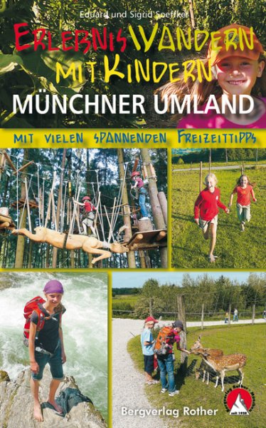 Bergverlag Rother Erlebniswandern mit Kindern im Münchner Umland