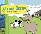 "Meine Berge" Kinder Tourenbuch für Kinder