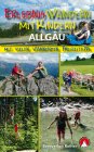 Rother Bergverlag Erlebniswandern mit Kindern im Allgäu
